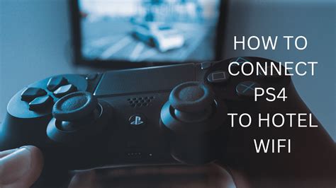 How do I connect my PS4 to hotel Wi-Fi that requires login?
