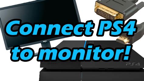 How do I connect my PS4 to my PC monitor with HDMI?