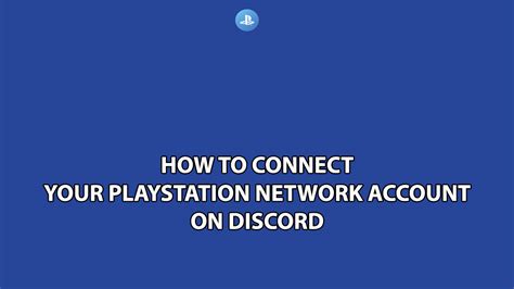 How do I connect my PlayStation to Discord?