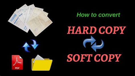 How do I convert hardcopy to soft copy?