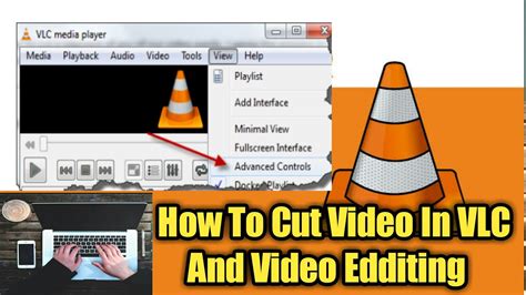 How do I cut and edit a video in VLC?