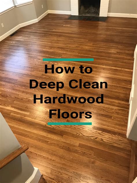 How do I deep clean hardwood floors?