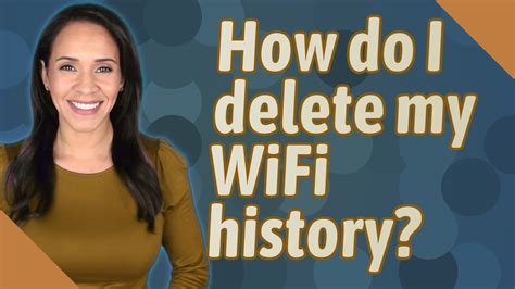 How do I delete my WiFi history?