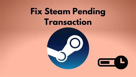 How do I delete pending transactions on Steam?
