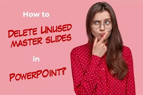 How do I delete unused master slides in PowerPoint?