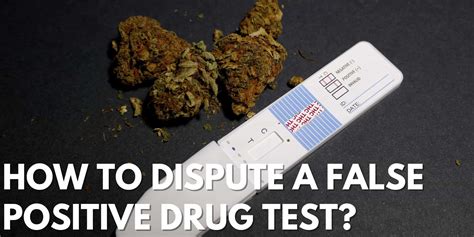 How do I dispute a false positive drug test?