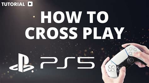 How do I enable cross play on PS5?