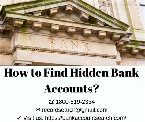 How do I find hidden bank accounts?