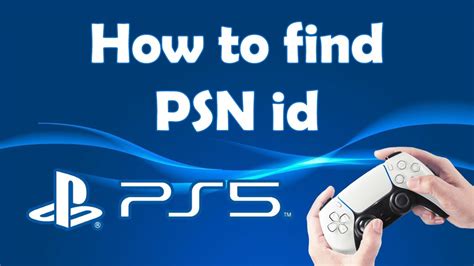 How do I find my PSN ID and password?