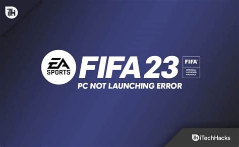 How do I fix FIFA 23 not launching Windows 11?
