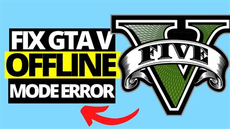 How do I fix GTA 5 offline mode?