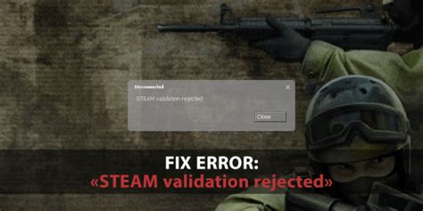 How do I fix Steam validation rejected?