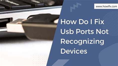 How do I fix USB ports not recognizing devices?