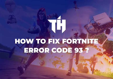 How do I fix error 93 in Fortnite?