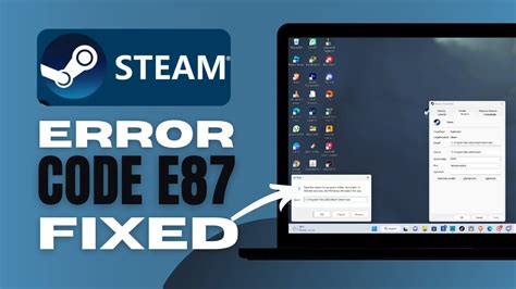 How do I fix error code e87 Steam?
