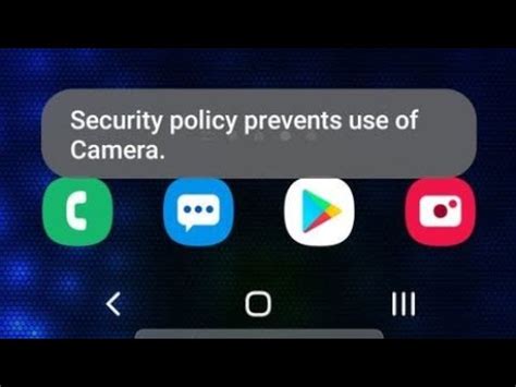 How do I fix security policy prevents use of camera?