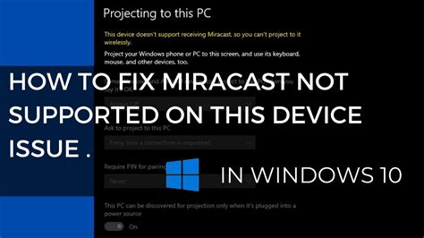How do I fix this device doesn't support Miracast?