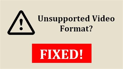 How do I fix unsupported video format online?