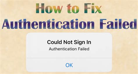 How do I fix user authentication failed?