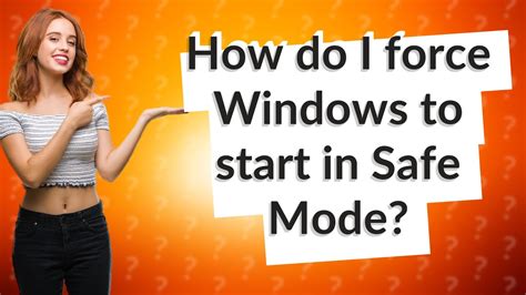 How do I force Windows to start?