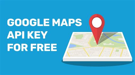 How do I get Google map API for free?