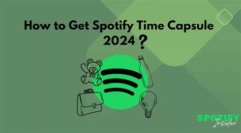 How do I get Spotify Time Capsule 2024?