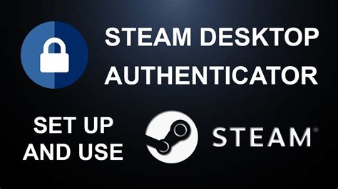 How do I get Steam desktop authenticator?