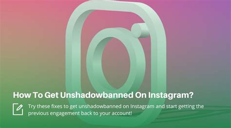 How do I get Unshadowbanned on Instagram?