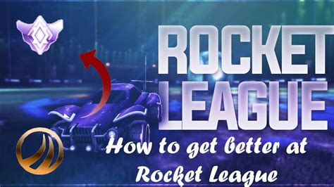How do I get better at Rocket League?
