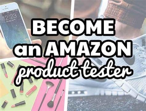 How do I get invited to be an Amazon product tester?