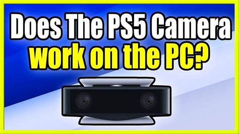 How do I get my PS5 camera to work?