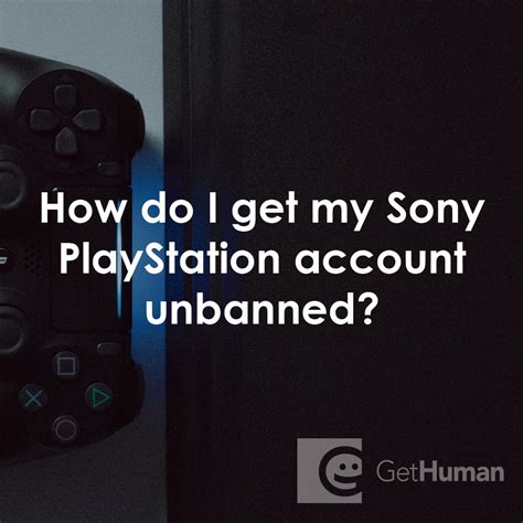 How do I get my PlayStation account unbanned?