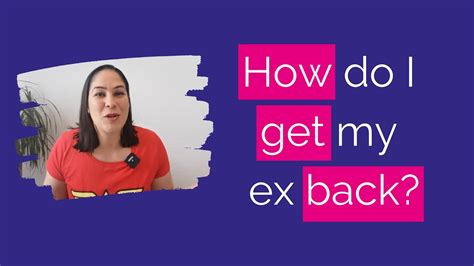 How do I get my ex back without begging?