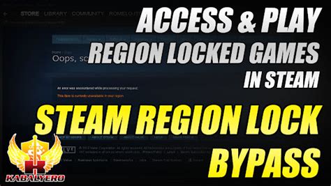 How do I get region locked games on Steam?