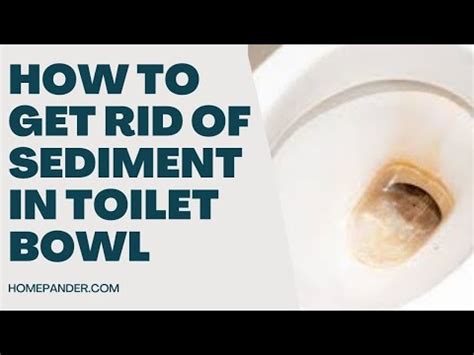 How do I get rid of brown sediment in my toilet bowl?