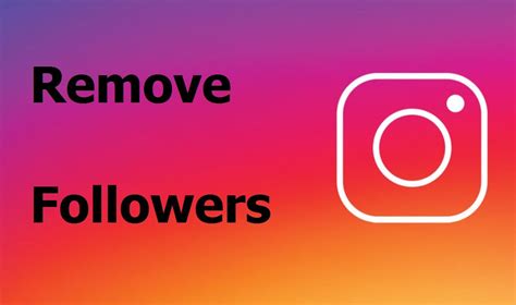 How do I get rid of unwanted followers on Instagram?