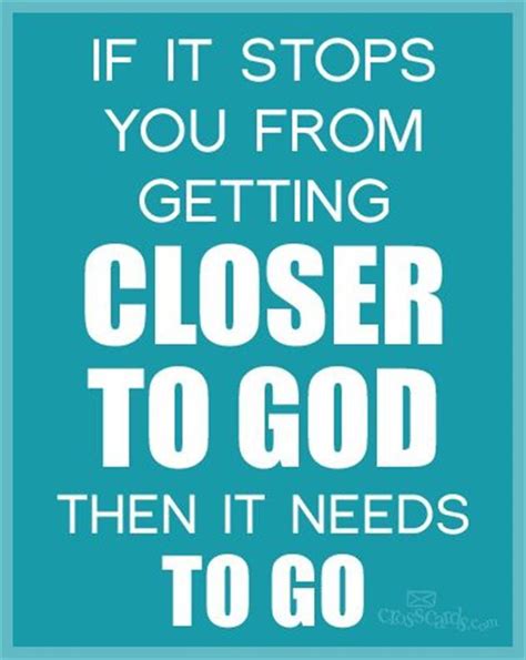 How do I go close to God?