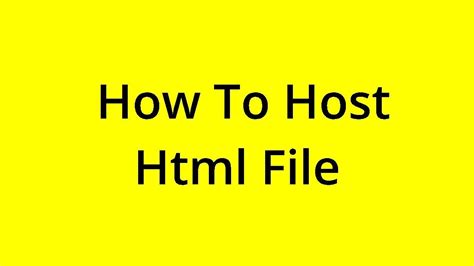 How do I host an HTML file?