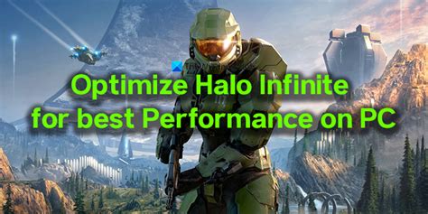 How do I improve Halo Infinite performance on PC?