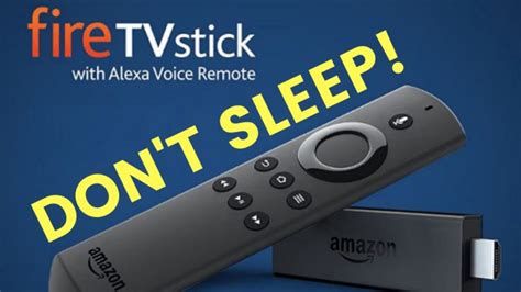How do I keep my Fire Stick from going to sleep?