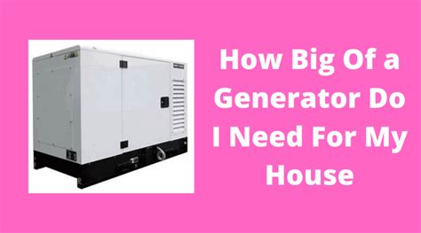 How do I know how big of a generator I need?