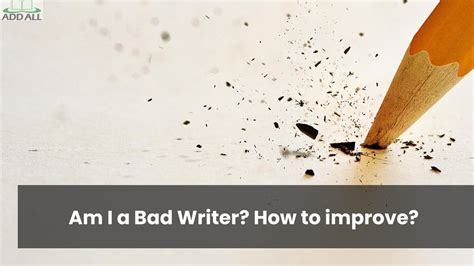 How do I know if I am a bad writer?