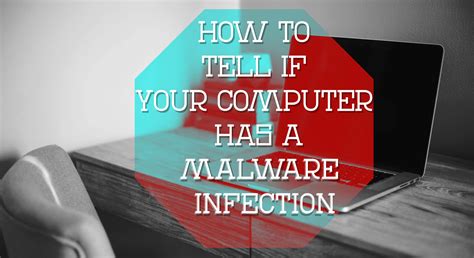How do I know if I have malware?