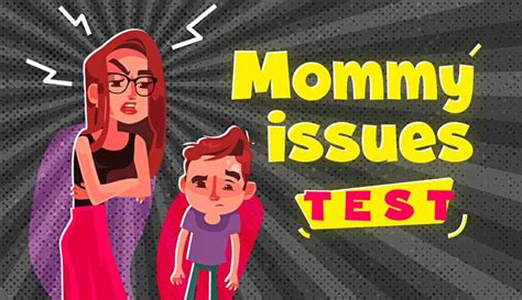 How do I know if I have mommy issues?