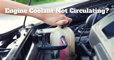 How do I know if my coolant is not circulating?