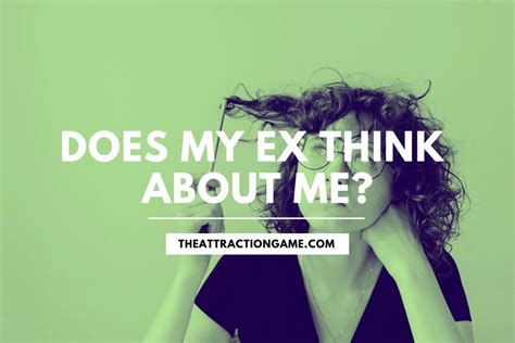 How do I know if my ex is thinking about me?