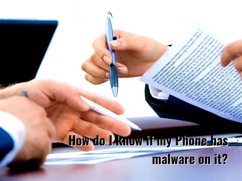 How do I know if my phone has malware?