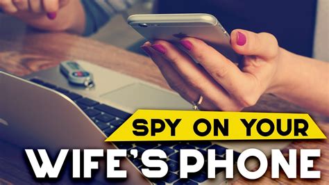 How do I know if my wife is spying on my iPhone?