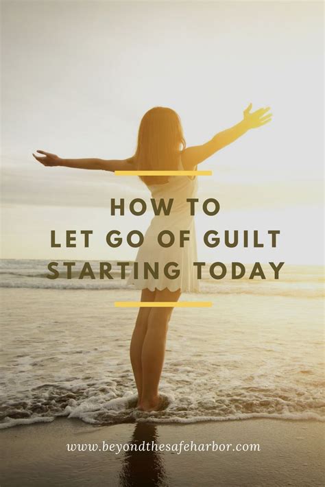 How do I let go of guilt and regret?