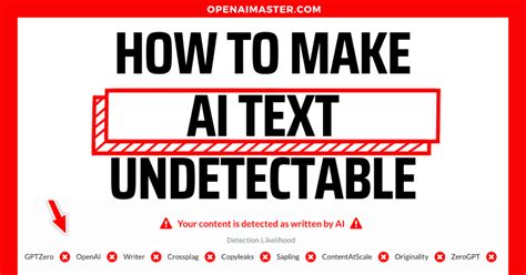 How do I make AI text undetectable?